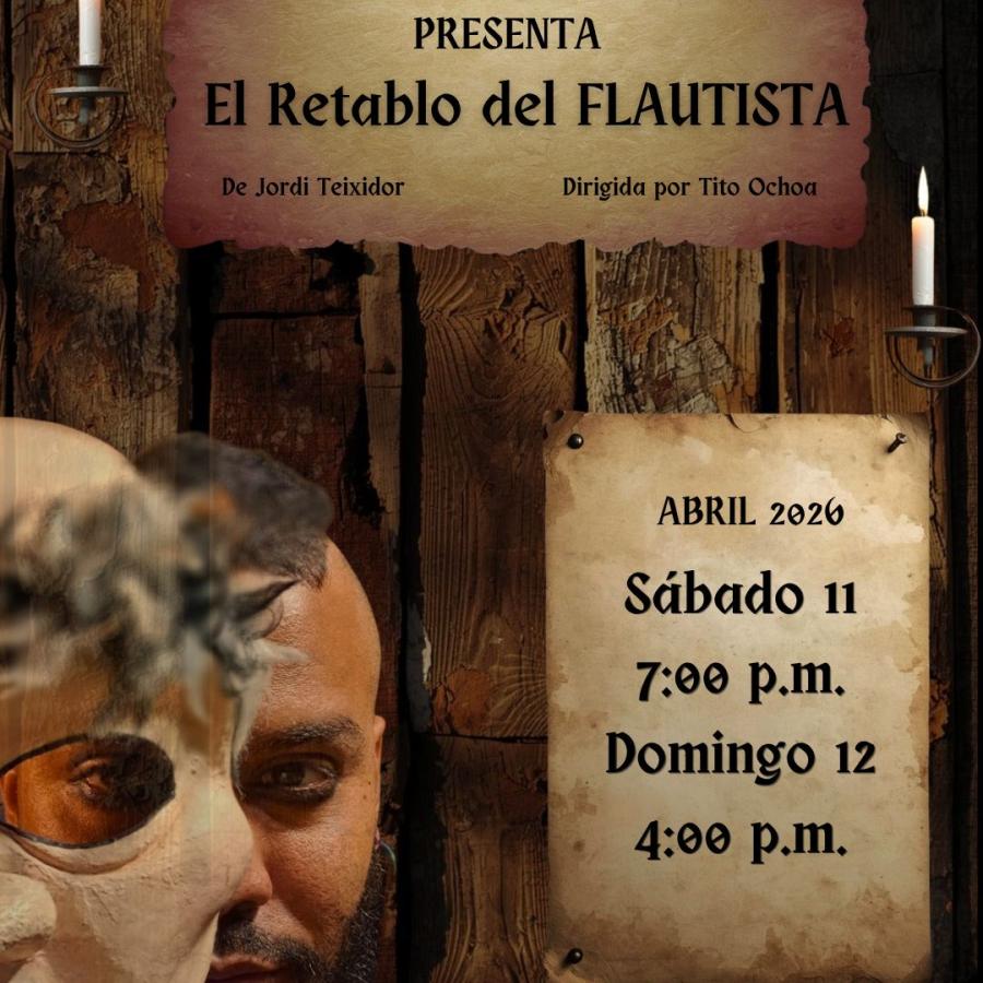 Casa del Teatro Memorias presenta: "El Retablo del Flautista"