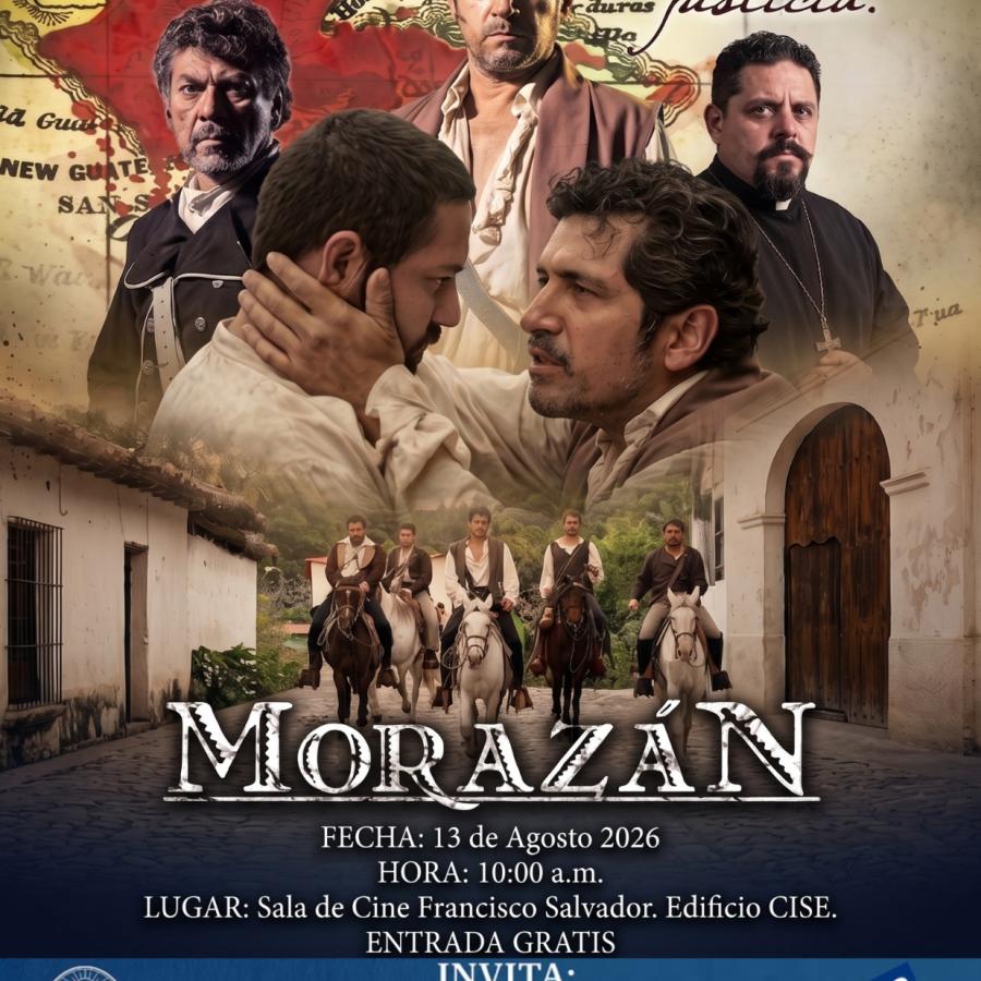 Cerramos el Ciclo de Cine Hondureño con una proyección imperdible: Morazán 