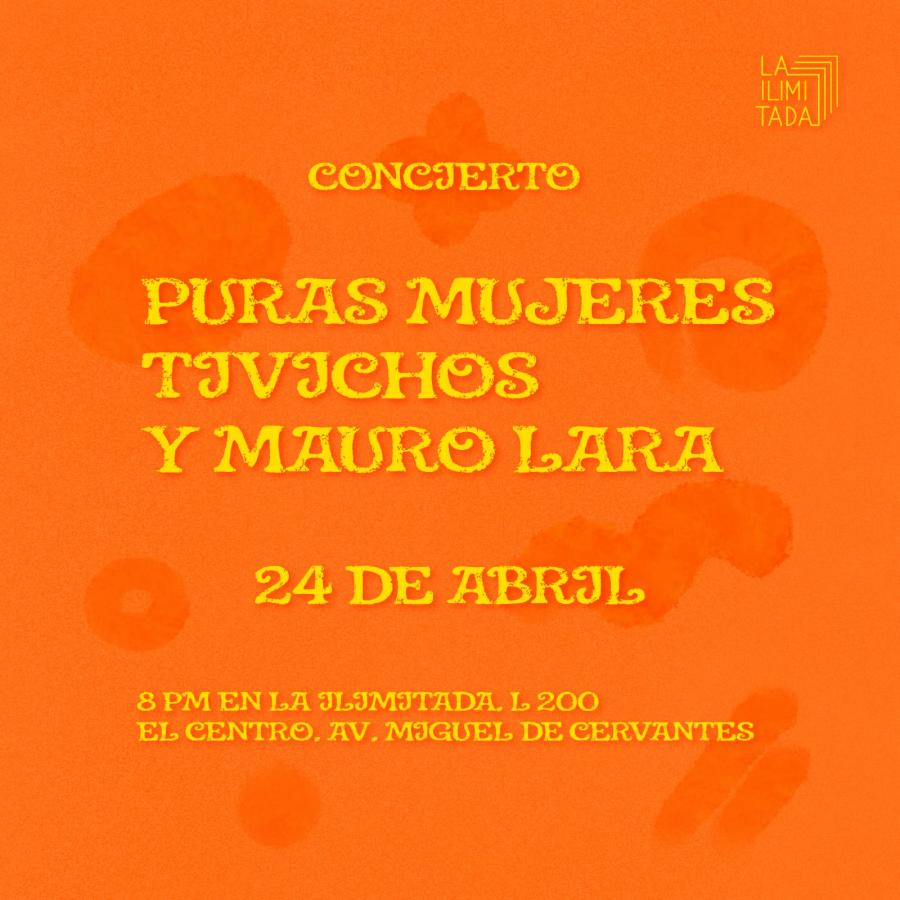 Concierto Puras Mujeres, Tivichos y Mauro Lara