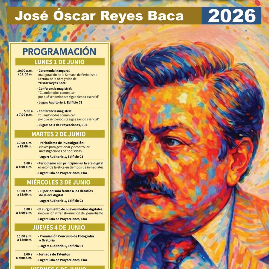 UNAH: Semana del Periodismo: José Óscar Reyes Baca 2026 