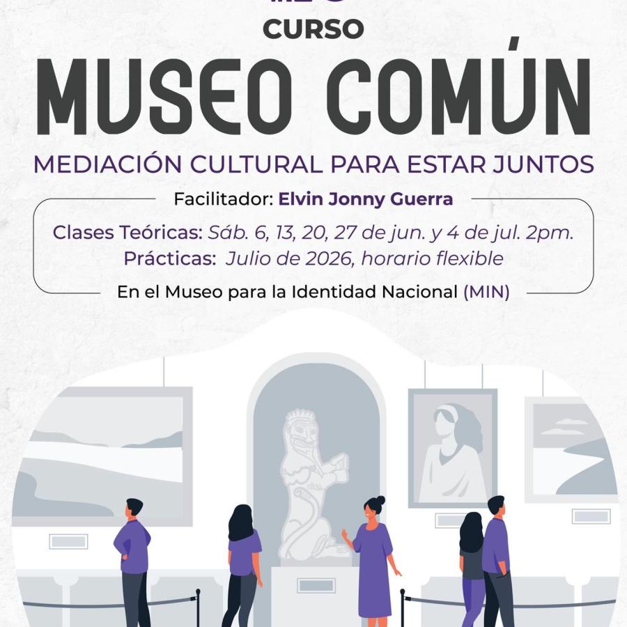 MIN presenta “Museo Común: Mediación Cultural para Estar Juntos”