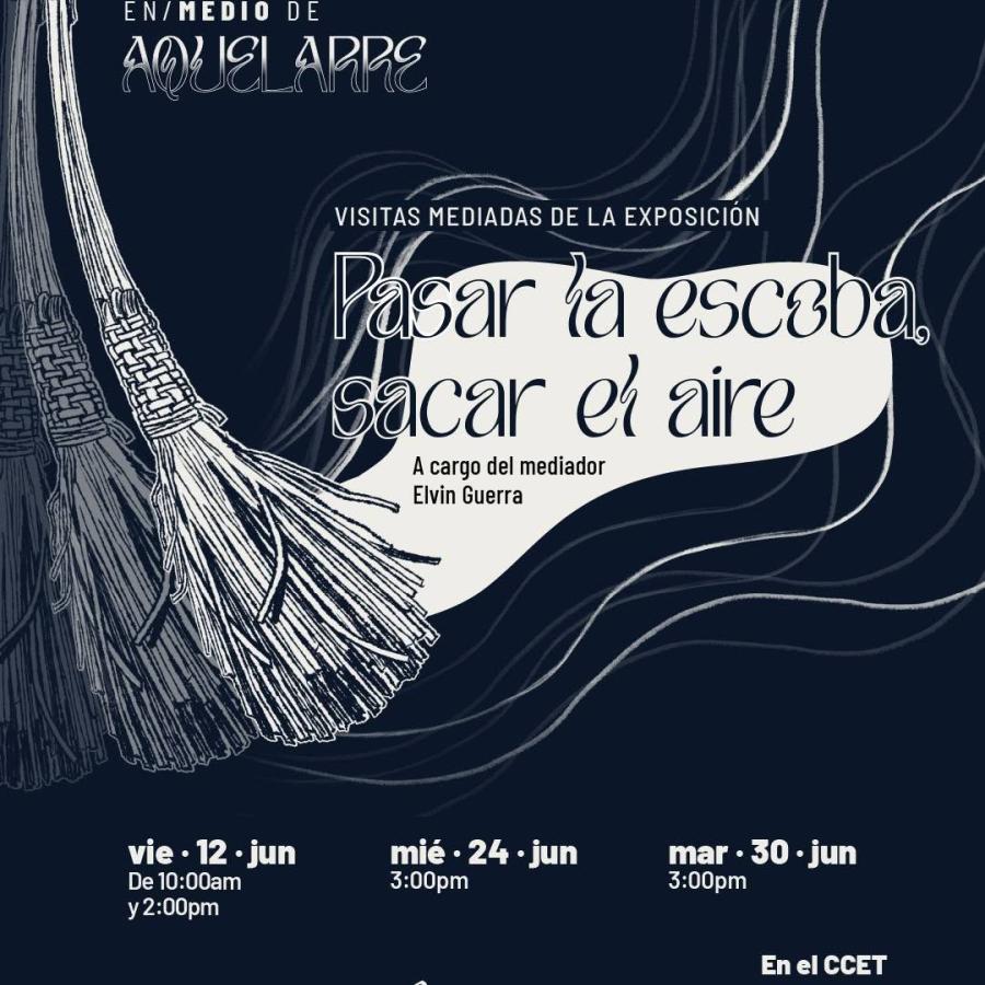 Visita mediada de la exposición “Pasar la escoba sacar el aire” 