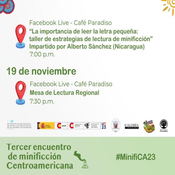 Les presentamos la agenda del III Encuentro de #Minificción #Centroamericana, por primera vez presencial en #Tegucigalpa #Honduras, les esperamos del 16 al 19 de noviembre junto a las escritoras invitadas e invitados de la región centroamericana. ✒📚🇲🇽🇬🇹🇭🇳🇳🇮🇸🇻🇵🇦🍃✨🎤 Minificción centroamericana  @ccetegucigalpa  @galeriatierrablanca  #MinifiCA23 #Paradiso #CCET #UPNFM #SECAPPH #Cantarranas #GaleriaTierraBlanca