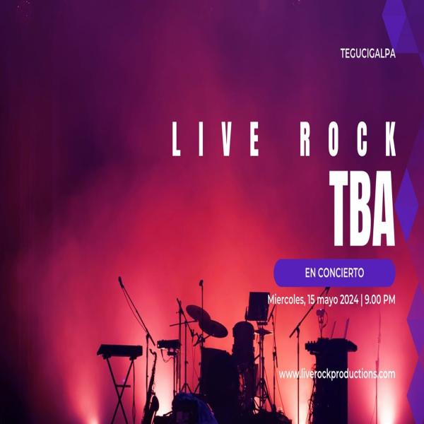 Live Rock TBA en TGU 