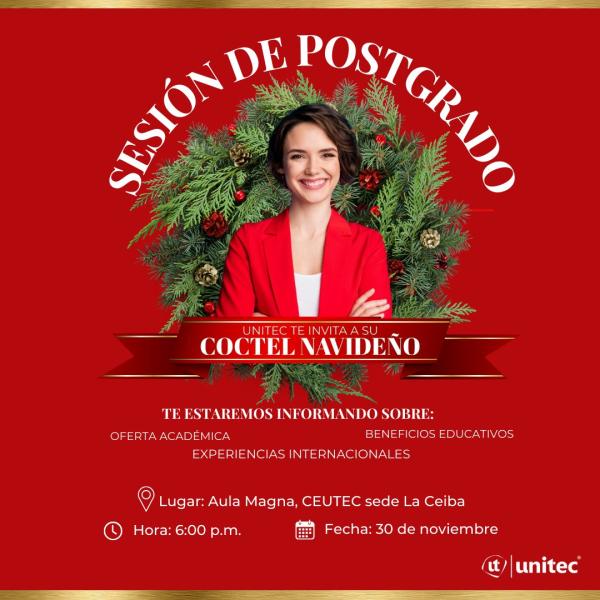 UNITEC: Cóctel Navideño “Sesión de Postgrado”