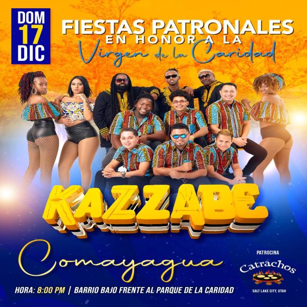 Catrachos Restaurant se complace en presentar a el Grupo Kazzabe en las fiestas patronales del Barrio Abajo de Comayagua