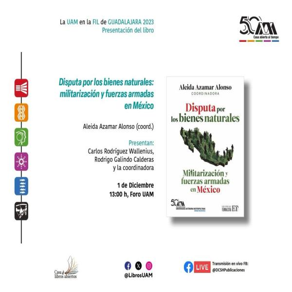 Presentación del libro: Disputa por los bienes naturales. Militarización y fuerzas armadas en México 