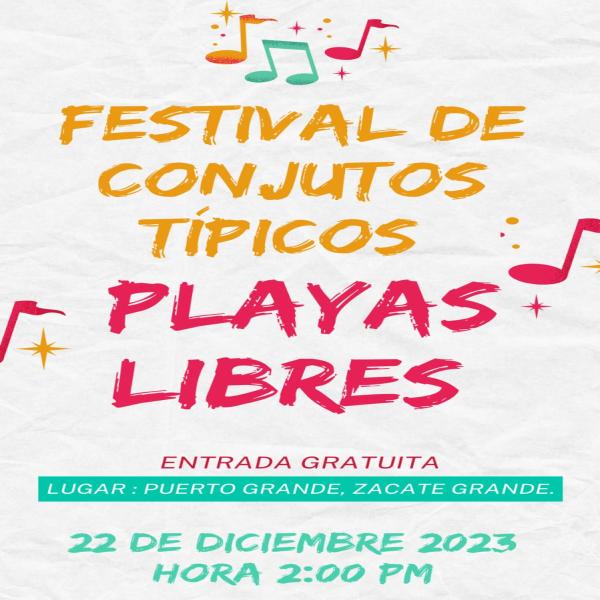 Festival Conjunto Típicos “Playas Libres” – Puerto Grande, Zacate Grande 