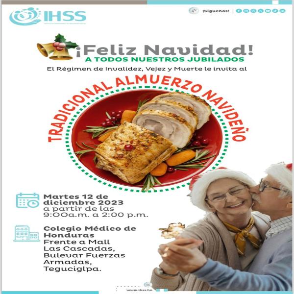 El Régimen de Invalidez, Vejez y Muerte invita a todos sus jubilados y pensionados en Tegucigalpa al Tradicional Almuerzo Navideño 
