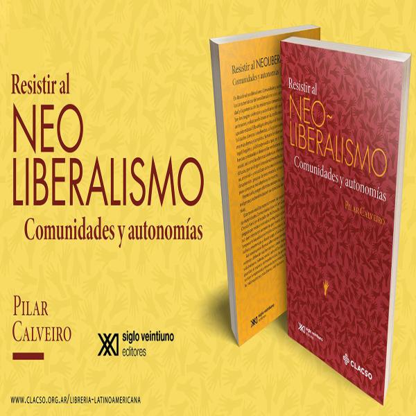 Resistir al neoliberalismo: Consigue este libro impreso👇