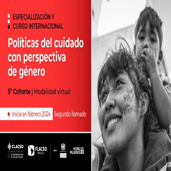 Especialización y Curso Internacional: Políticas del cuidado con perspectiva de género - 5° Cohorte -2do. llamado | Modalidad virtual