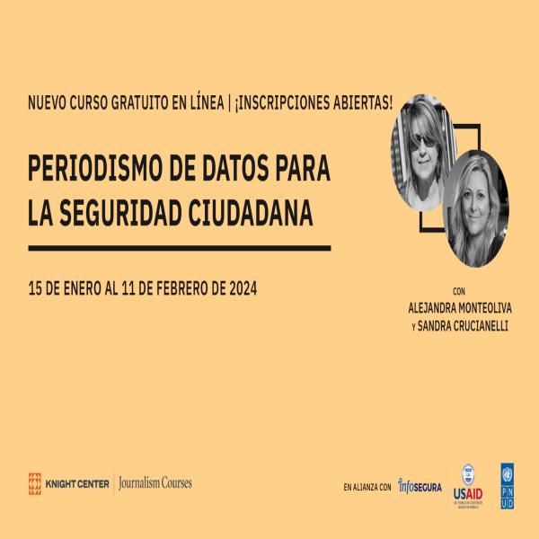 Inscríbete en el curso gratuito en línea Periodismo de datos para la seguridad ciudadana