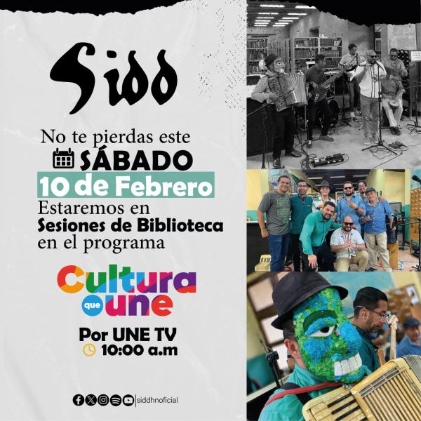 No te pierdas en Cultura UNE a SIDD 