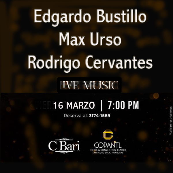 Max Urso-Rodrigo Cervantes-Edgardo Bustillo en Concierto- CBari-San Pedro Sula