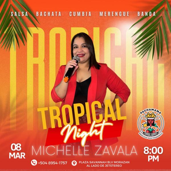 Noche tropical con Michelle Zavala 