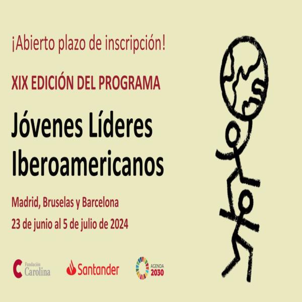Presenta tu solicitud a la XIX edición del programa Jóvenes Líderes Iberoamericanos