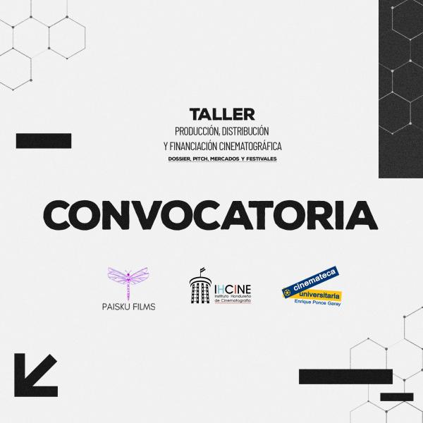 Taller de Producción, Distribución y Financiación Cinematográfica, Dossier, Pitch, Mercados y Festivales 
