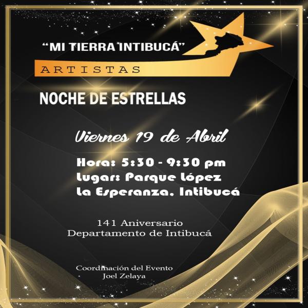Noche de Estrellas “Mi tierra Intibucá” 