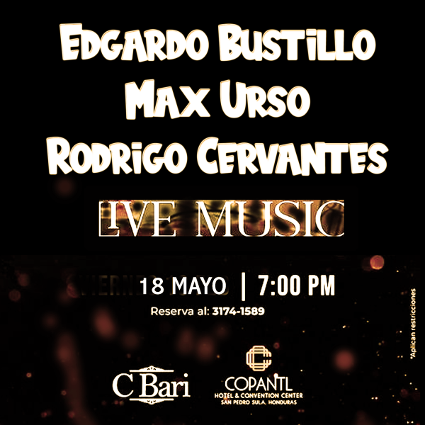 Max Urso-Rodrigo Cervantes-Edgardo Bustillo en Concierto- CBari-San Pedro Sula