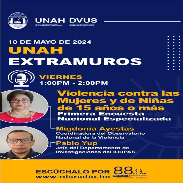 #UNAHExtramuros | Primera Encuesta Nacional Especializada sobre la violencia contra las mujeres y niñas de 15 años y más en Honduras