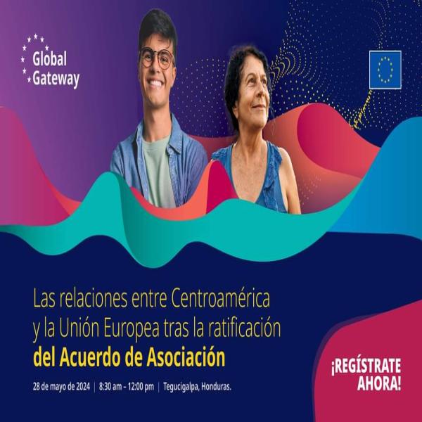 Foro de Alto Nivel: "Las Relaciones entre Centroamérica y la Unión Europea tras la ratificación del Acuerdo de Asociación" 