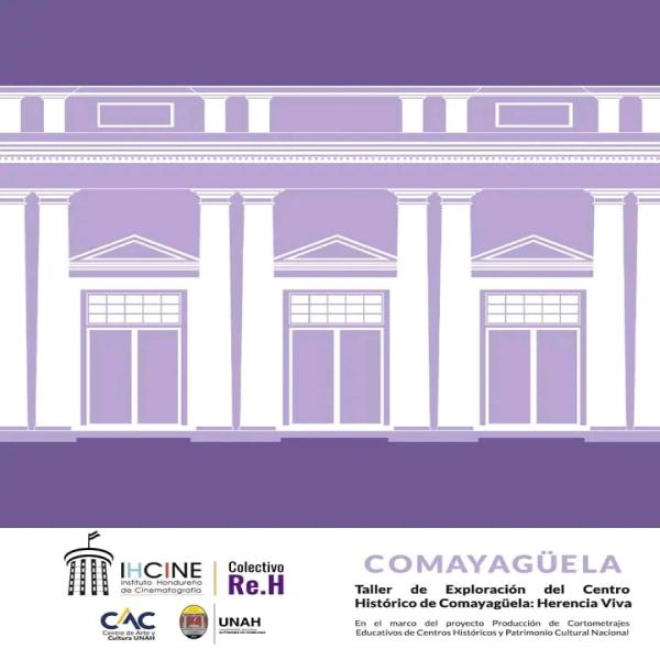 Taller de Exploración del Centro Histórico de Comayagüela: Herencia Viva