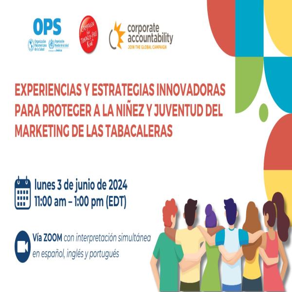 Webinar” Experiencias y estrategias innovadoras para proteger a la niñez y juventud del marketing de las tabacaleras”