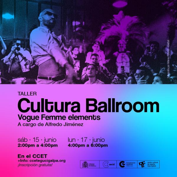 Taller: “Cultura Ballroom: Vogue Femme Elements” 