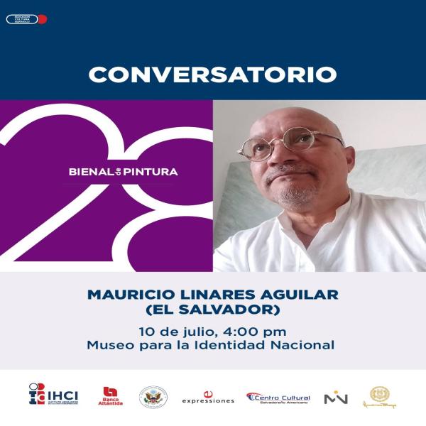 Conversatorio con el artista salvadoreño Mauricio Linares