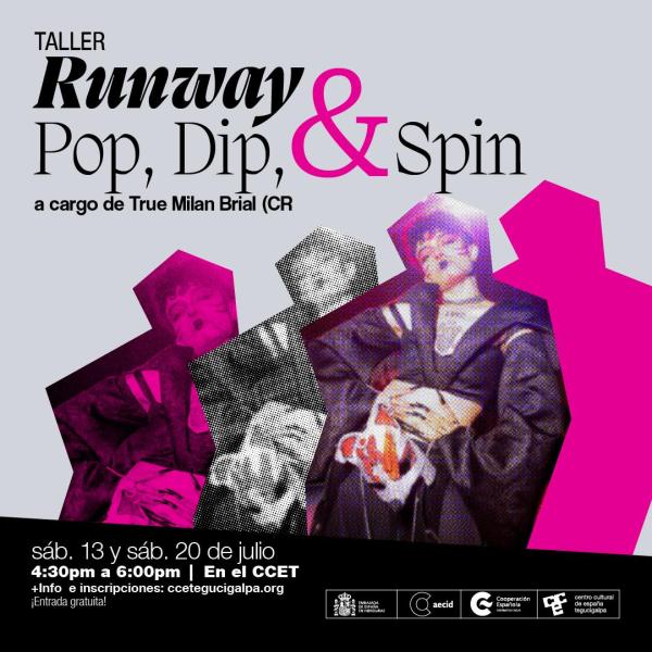 Taller Runway y Pop, Dip, and Spin