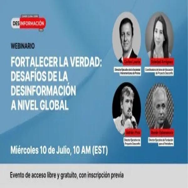 Webinar - Fortalecer la verdad: desafíos de la desinformación a nivel global
