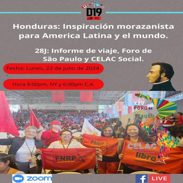 Foro virtual: Honduras: Inspiración Morazanista para América Latina y el mundo. 28J: Informe de viaje, Foro de São Paulo y CELAC Social