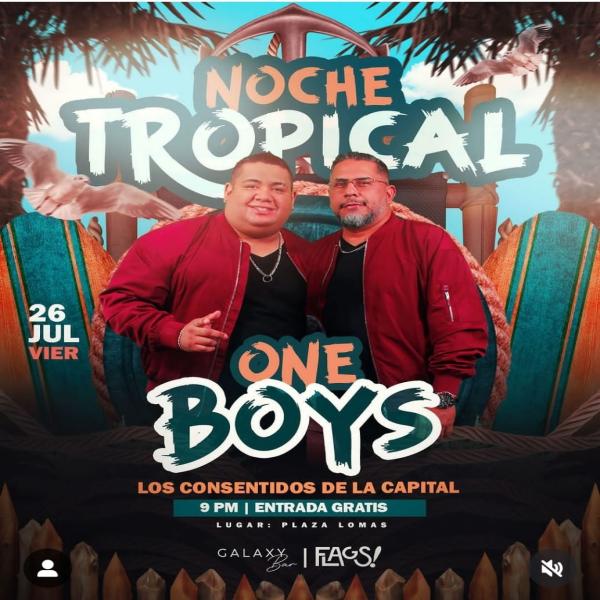 Noche Tropical con One Boys 