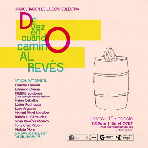 Inauguración de la Exposición Colectiva “De vez en cuando camino al revés”