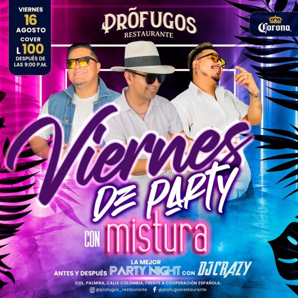 Viernes de Party con ¡MISTURA!