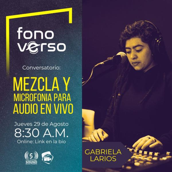 Conversatorio: Mezcla y Microfonía para audio en vivo  