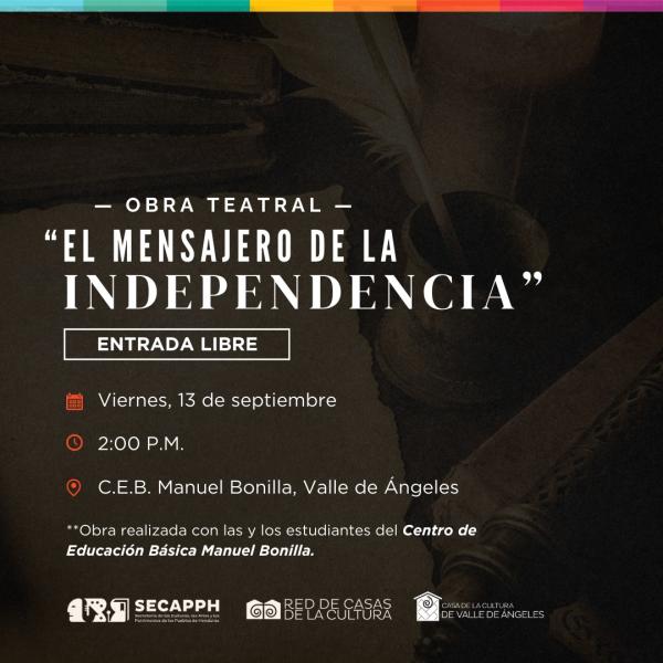Obra Teatral: El mensajero de la independencia 