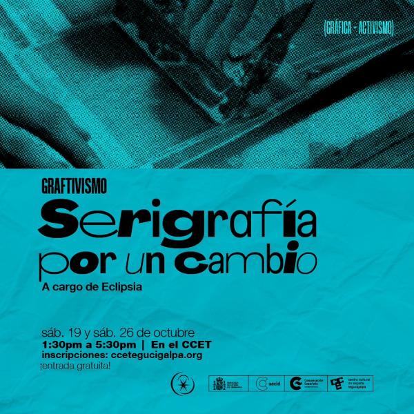 Taller “Graftivismo: Serigrafía por un cambio”