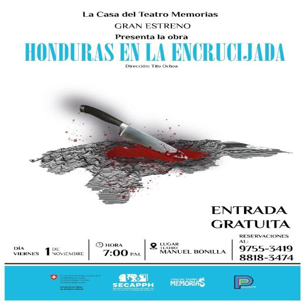 Presentación de la obra: "Honduras en la Encrucijada" dirigida por Tito Ochoa