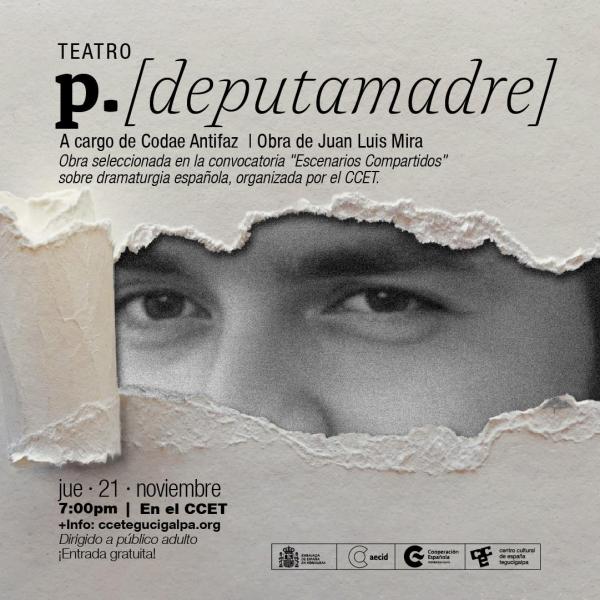 Presenta la obra teatral “P (Deputamadre)”