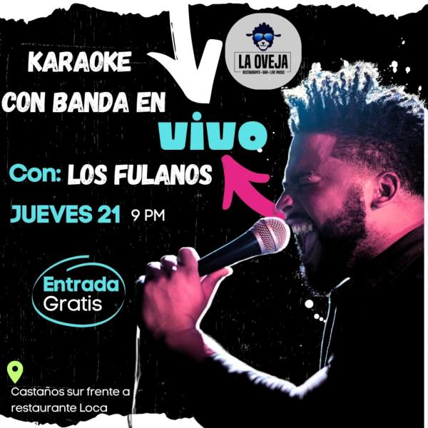 Karaoke con música en vivo por parte de los Fulanos 