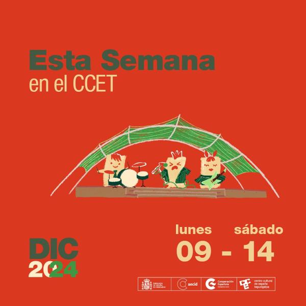Esta semana en el CCET / 09 – 14 DIC