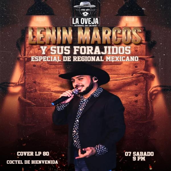 Noche inolvidable de música regional mexicana con Lenin Marcos y sus Forajidos 