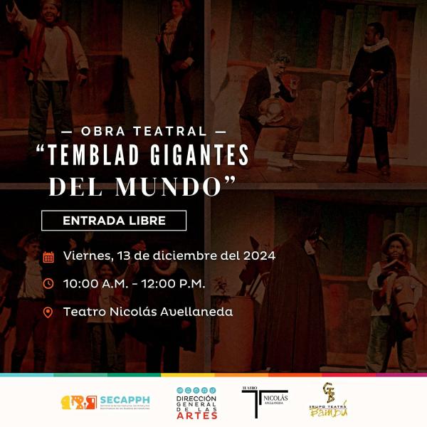El Grupo Teatral Bambú te invita a disfrutar de la obra “Temblad Gigantes del Mundo”