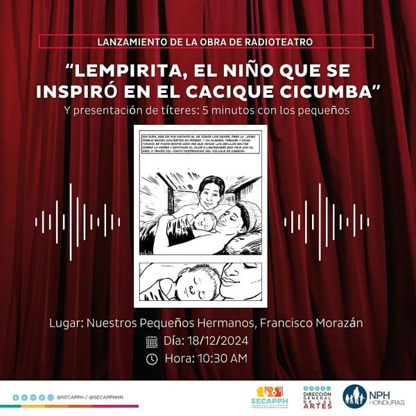 Lanzamiento de la obra de radioteatro: Lempirita, el niño que se inspiró en el cacique Cicumba 
