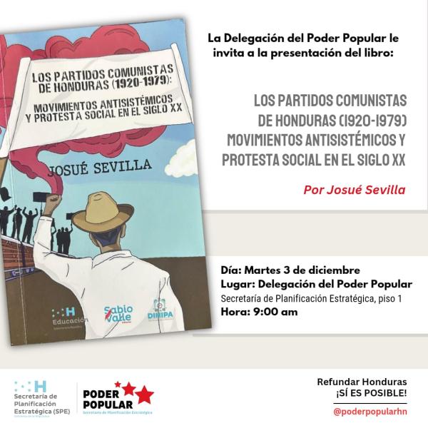 Presentación del libro: Los Partidos Comunistas de Honduras (1920-1979) y Movimientos Antisistémicos y Protesta Social en el s. XXI