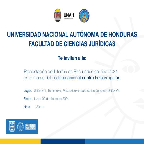 UNAH: Presentación del Informe de Resultados del año 2024 en el marco del Día Internacional contra la Corrupción 