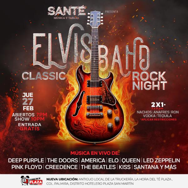 Revive los clásicos del rock de los 70’s, 80’s y 90’s con la legendaria Elvis Band