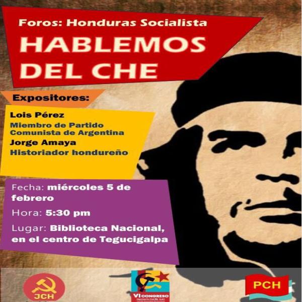 Foros: Honduras Socialista “Hablamos del Che” 