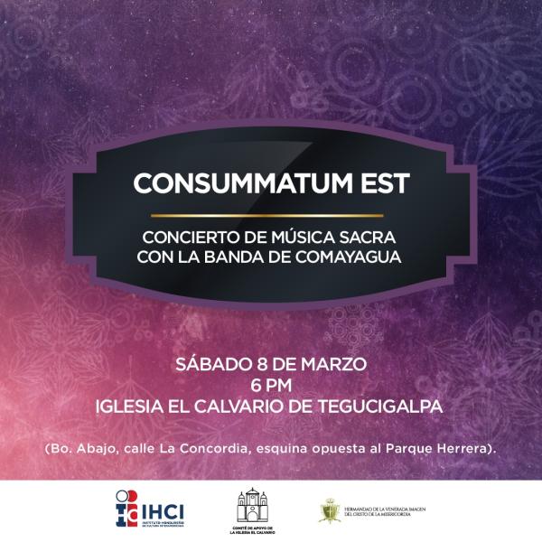 Consummatum Est: Concierto de Música Sacra 